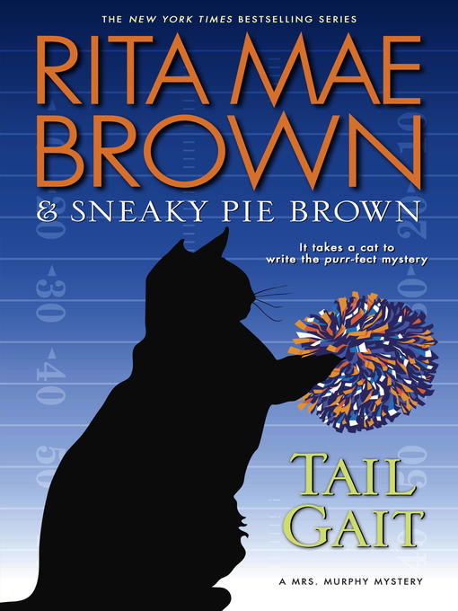 Title details for Tail Gait by Rita Mae Brown - Wait list